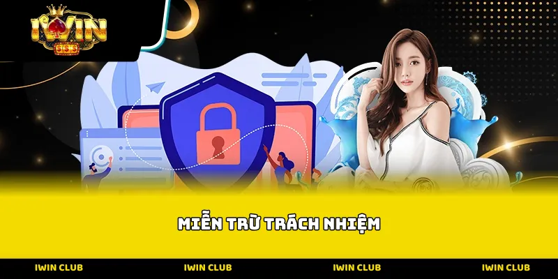 miễn trừ trách nhiệm